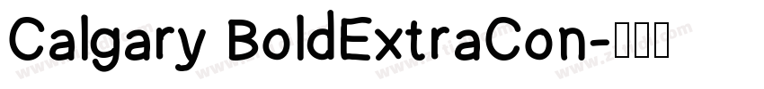 Calgary BoldExtraCon字体转换